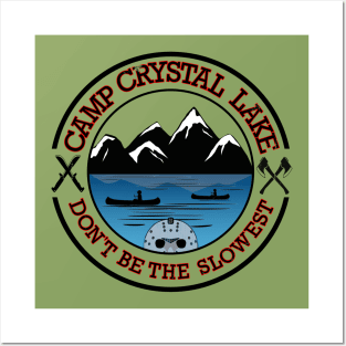 Camp Crystal Lake.  Don't be the Slowest Posters and Art